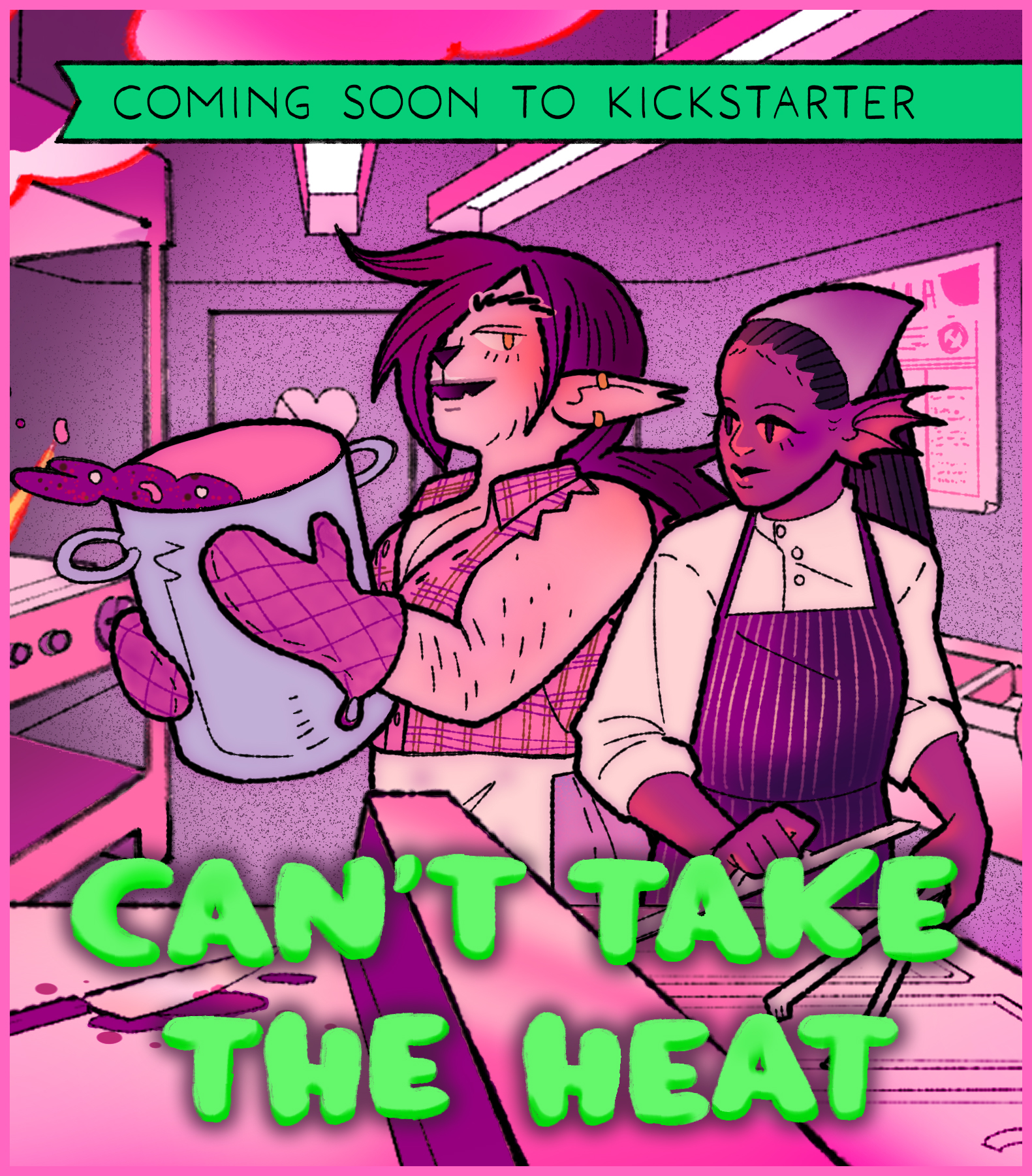 Coming soon to Kickstarter. Can't Take The Heat.